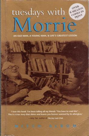 ALBOM, Mitch : Tuesdays with Morrie : An Old Man, Young Man PB
